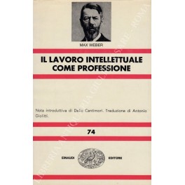 Il lavoro intellettuale come professione Il lavoro intellettuale come professione