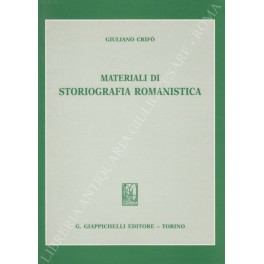 Materiali di storiografia romanistica