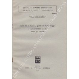 Patti di esclusiva, patti di boicottaggio e concorrenza sleale Patti di esclusiva, patti di boicottaggio e concorrenza sleale