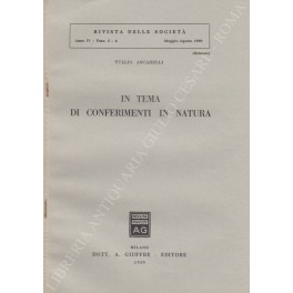 In tema di conferimenti in natura In tema di conferimenti in natura