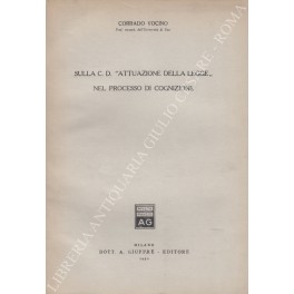 Sulla C.D. Attuazione della legge nel processo di cognizione