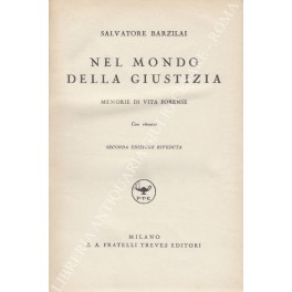 Nel mondo della giustizia. Memorie di vita forense