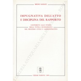 Impugnativa dell'atto e disciplina del rapporto Impugnativa dell'atto e disciplina del rapporto