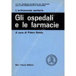 Gli ospedali e le farmacie Gli ospedali e le farmacie