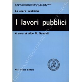 I lavori pubblici I lavori pubblici