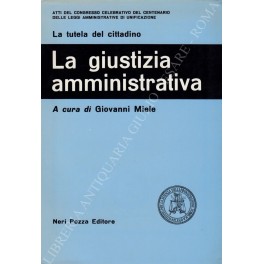 La giustizia amministrativa La giustizia amministrativa