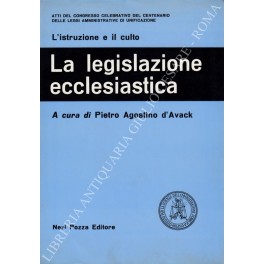 La legislazione ecclesiastica La legislazione ecclesiastica