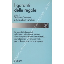 I garanti delle regole I garanti delle regole
