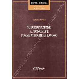 Subordinazione autonomia e forme atipiche di lavoro