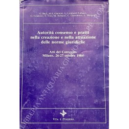Autorità consenso e prassi Autorità consenso e prassi