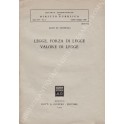 Legge, forza di legge valore di legge