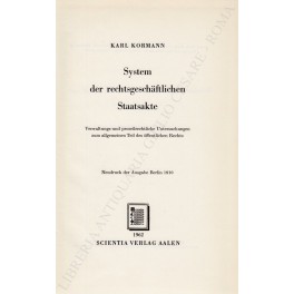 System der rechtsgeschaftlichen Staatsakte System der rechtsgeschaftlichen Staatsakte
