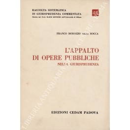 L'appalto di opere pubbliche nella giurisprudenza