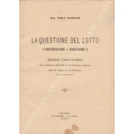 La questione del lotto La questione del lotto