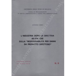 L'industria dopo la direttiva 85/374 CEE L'industria dopo la direttiva 85/374 CEE