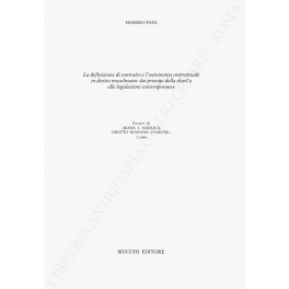La definizione di contratto e l'autonomia contrattuale La definizione di contratto e l'autonomia contrattuale