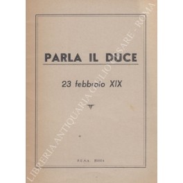 Parla il Duce