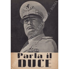 Parla il Duce