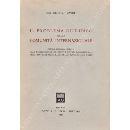 Il problema giuridico della comunità internazionale Il problema giuridico della comunità internazionale