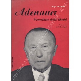 Adenauer Cancelliere della libertà