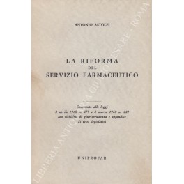 La riforma del servizio farmaceutico La riforma del servizio farmaceutico