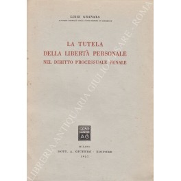 La tutela della libert&agrave; personale