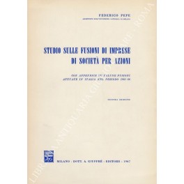 Studio sulle fusioni di imprese di società per azioni. Studio sulle fusioni di imprese di società per azioni.