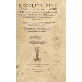 Nizolius, sive Thesaurus Ciceronianus, omnia M.TC. uerba Nizolius, sive Thesaurus Ciceronianus, omnia M.TC. uerba