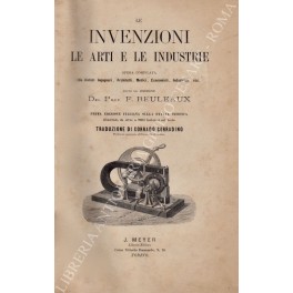 Le invenzioni le arti e le industrie Le invenzioni le arti e le industrie