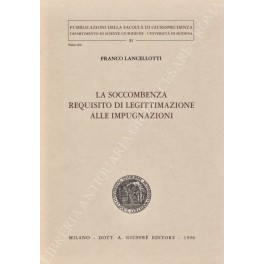 La soccombenza requisito di legittimazione
