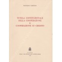 Tutela costituzionale della cooperazione e cooperazione di credito