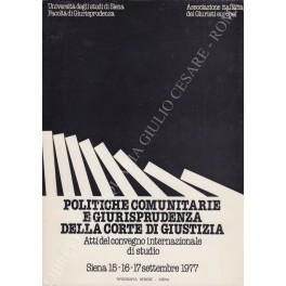 Politiche comunitarie e giurisprudenza Politiche comunitarie e giurisprudenza