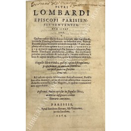 Petri Lombardi episcopi parisiensis sententiarum Petri Lombardi episcopi parisiensis sententiarum