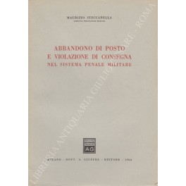 Abbandono di posto e violazione di consegna