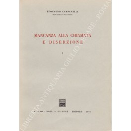 Mancanza alla chiamata e diserzione Mancanza alla chiamata e diserzione
