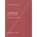 Le fondazioni. Tradizione e modernit&agrave; 