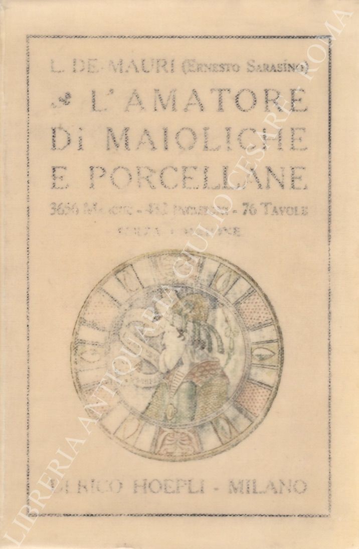 L'amatore di maioliche e porcellane Libreria Antiquaria Giulio Cesare