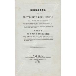 Ricerche intorno all'origine dell'istinto Ricerche intorno all'origine dell'istinto