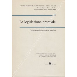 La legislazione premiale La legislazione premiale