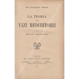 La teoria dei vizi redibitorii nel diritto civile La teoria dei vizi redibitorii nel diritto civile