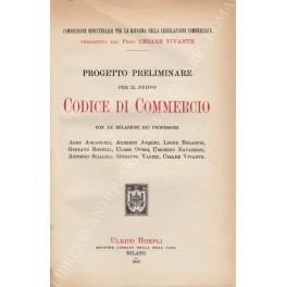 Progetto preliminare per il nuovo codice di commercio Progetto preliminare per il nuovo codice di commercio