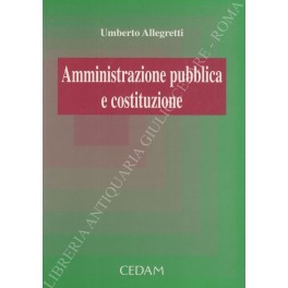 Amministrazione pubblica e costituzione