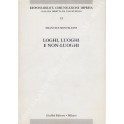 Loghi, Luoghi e non - luoghi