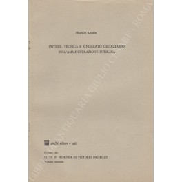 Potere, tecnica e sindacato giudiziario sull'amministrazione pubblica
