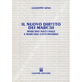Il nuovo diritto dei marchi Il nuovo diritto dei marchi