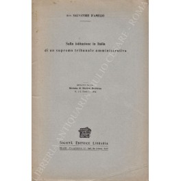 Sulla istituzione in Italia di un supremo tribunale amministrativo Sulla istituzione in Italia di un supremo tribunale amministrativo