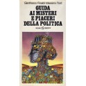 Guida ai misteri e piaceri della politica