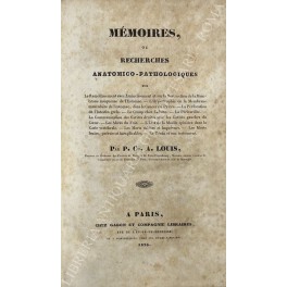 Memoires, ou recherches anatomico pathologiques 