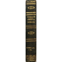 Gio Gottlieb Eineccio.. Elementi del diritto civile romano Gio Gottlieb Eineccio.. Elementi del diritto civile romano