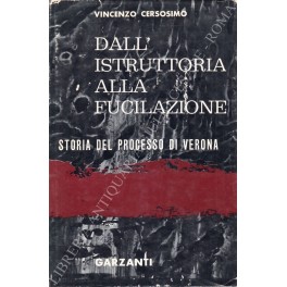 Dall'istruttoria alla fucilazione